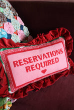 Load image into Gallery viewer, Reservations Required Needlepoint Pillow